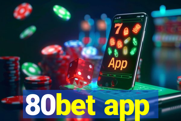 80bet app